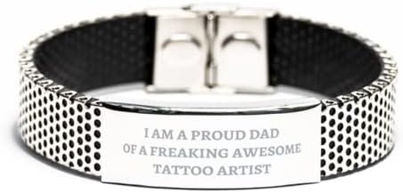 Mândru tată al Unui Artist Tatuator minunat, brățară din oțel inoxidabil pentru artistul tatuator, cadouri amuzante pentru