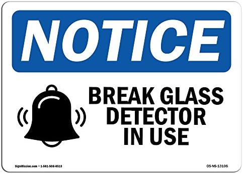 Semn de notificare OSHA - detector de pauză de sticlă în utilizare | Semn de aluminiu | Protejați -vă afacerea, șantierul de